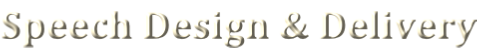 Speech Design & Delivery