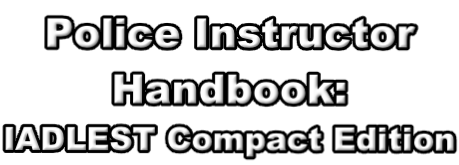 Police Instructor  Handbook:  IADLEST Compact Edition